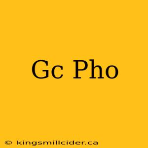 Gc Pho