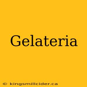 Gelateria