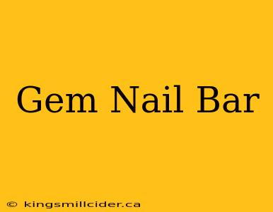 Gem Nail Bar