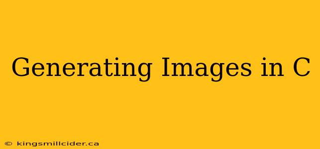 Generating Images in C