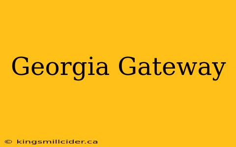 Georgia Gateway