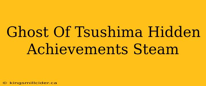 Ghost Of Tsushima Hidden Achievements Steam