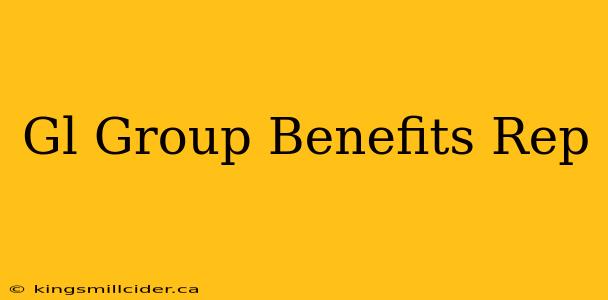 Gl Group Benefits Rep