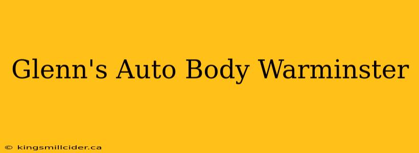 Glenn's Auto Body Warminster