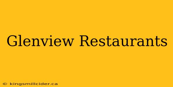 Glenview Restaurants