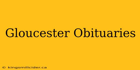 Gloucester Obituaries