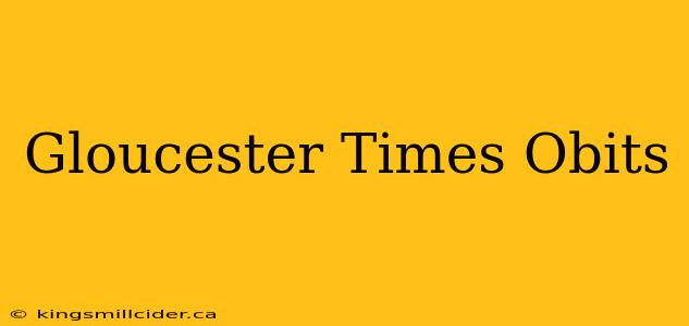 Gloucester Times Obits