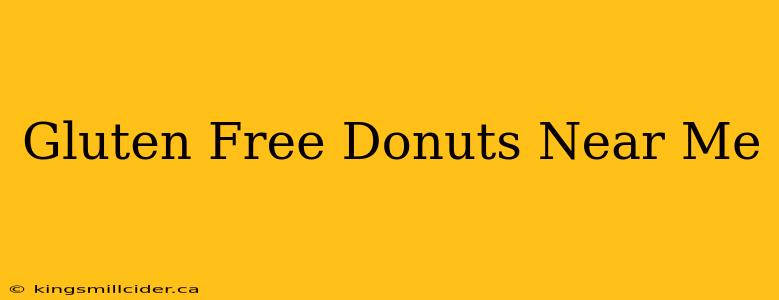 Gluten Free Donuts Near Me