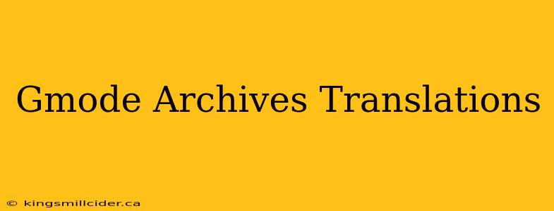 Gmode Archives Translations