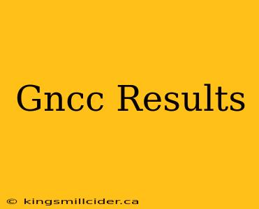 Gncc Results