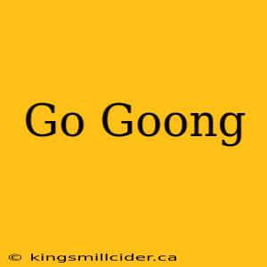 Go Goong