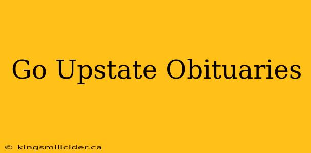 Go Upstate Obituaries