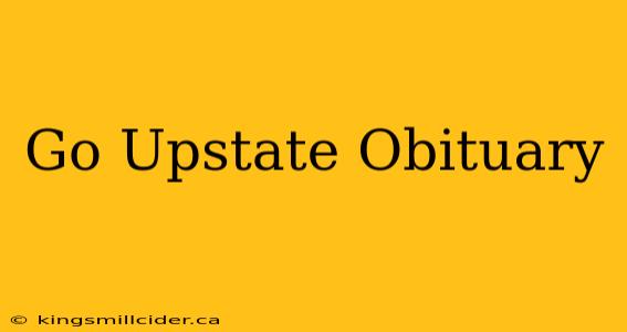 Go Upstate Obituary