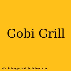 Gobi Grill