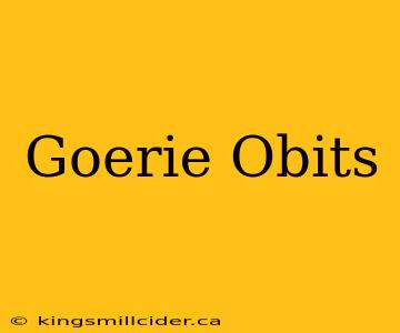 Goerie Obits