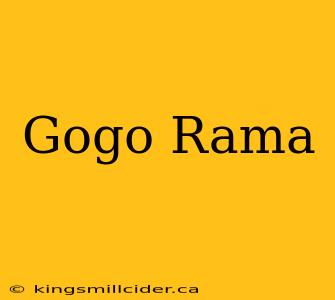 Gogo Rama