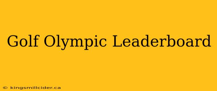 Golf Olympic Leaderboard