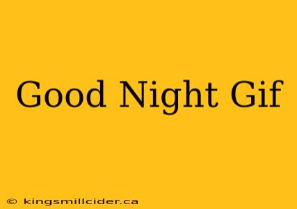 Good Night Gif