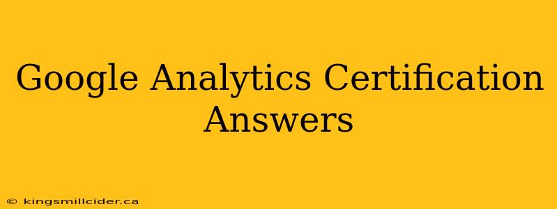 Google Analytics Certification Answers