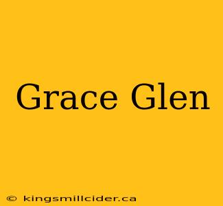 Grace Glen