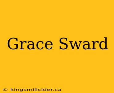 Grace Sward