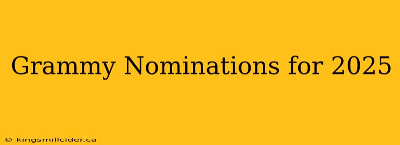 Grammy Nominations for 2025