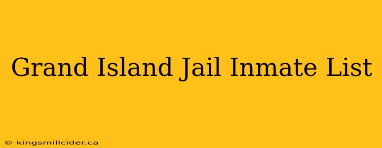 Grand Island Jail Inmate List