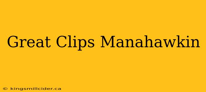 Great Clips Manahawkin