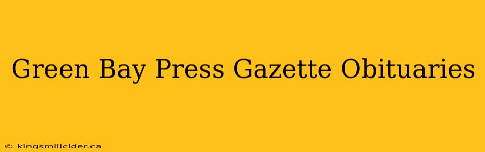 Green Bay Press Gazette Obituaries