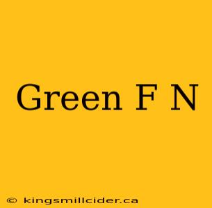 Green F N