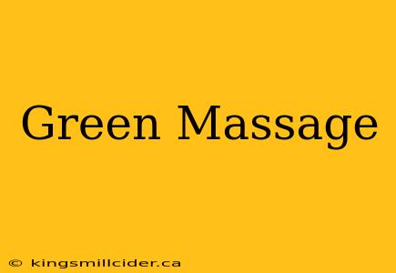 Green Massage