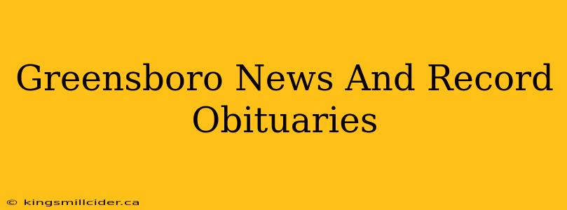 Greensboro News And Record Obituaries