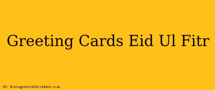 Greeting Cards Eid Ul Fitr