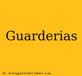 Guarderias