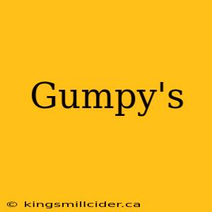 Gumpy's