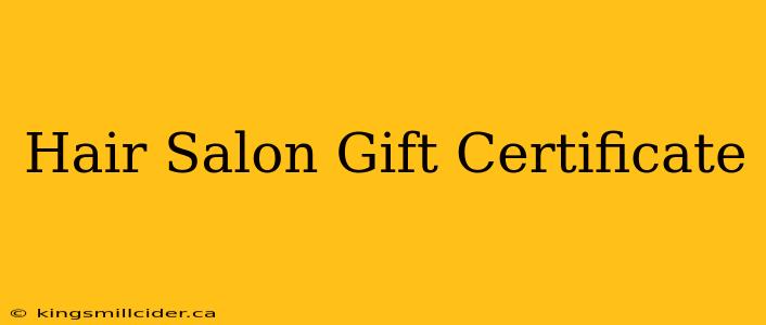 Hair Salon Gift Certificate