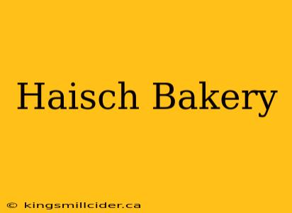 Haisch Bakery