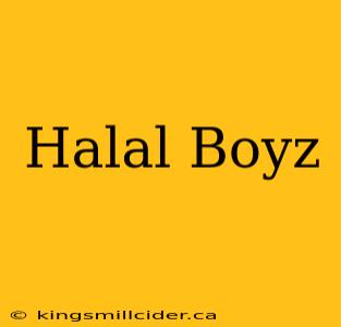 Halal Boyz