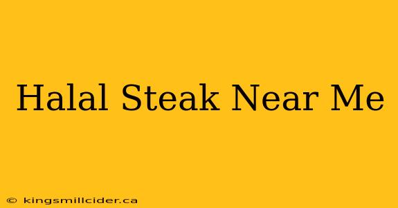 Halal Steak Near Me