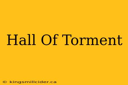 Hall Of Torment