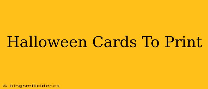 Halloween Cards To Print