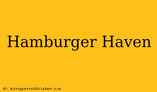 Hamburger Haven