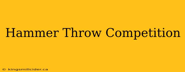 Hammer Throw Competition