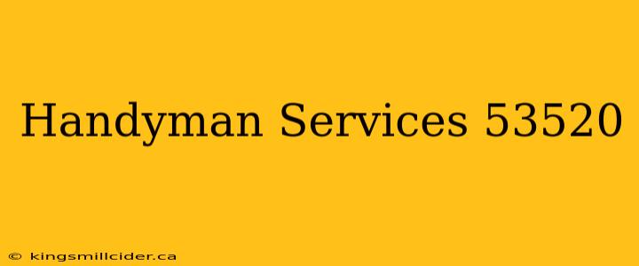 Handyman Services 53520