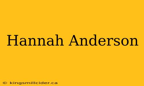 Hannah Anderson