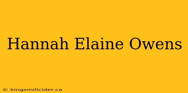 Hannah Elaine Owens