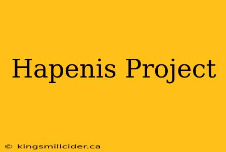 Hapenis Project