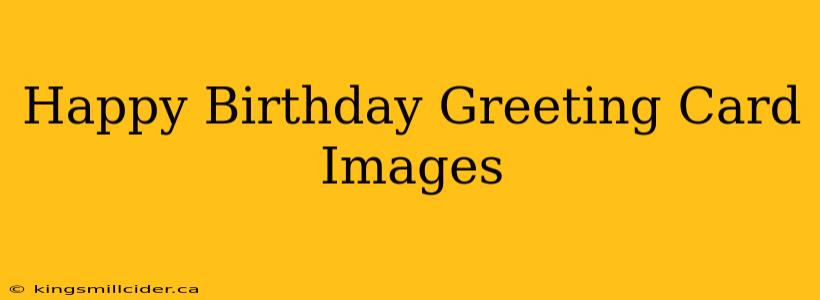 Happy Birthday Greeting Card Images