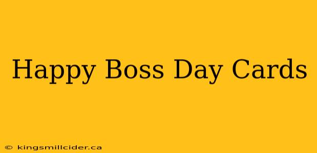 Happy Boss Day Cards