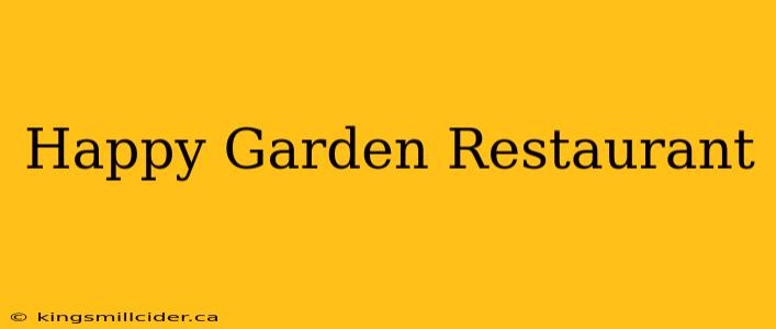 Happy Garden Restaurant